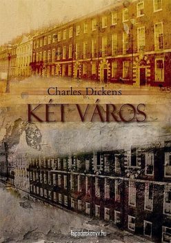 Két város, Charles Dickens