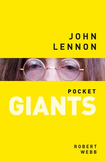 John Lennon: pocket GIANTS, Robert Webb