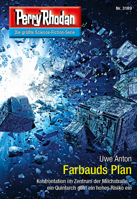 Perry Rhodan 3189: Farbauds Plan, Uwe Anton