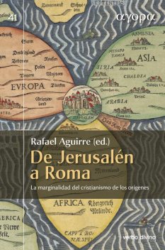 De Jerusalén a Roma, Fernando Rivas Rebaque, Estela Aldave Medrano, Carmen Bernabé Ubieta, Rafael Aguirre Monasterio, Carlos Gil Arbiol, David Álvarez Cineira, María Elisa Estévez López, Sergio Rosell Nebreda