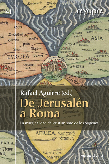 De Jerusalén a Roma, Fernando Rivas Rebaque, Estela Aldave Medrano, Carmen Bernabé Ubieta, Rafael Aguirre Monasterio, Carlos Gil Arbiol, David Álvarez Cineira, María Elisa Estévez López, Sergio Rosell Nebreda