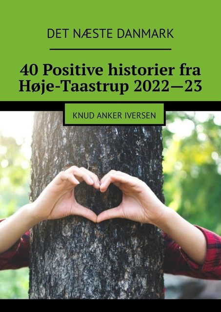 40 Positive Historier fra Høje-Taastrup 2022—23, Knud Anker Iversen
