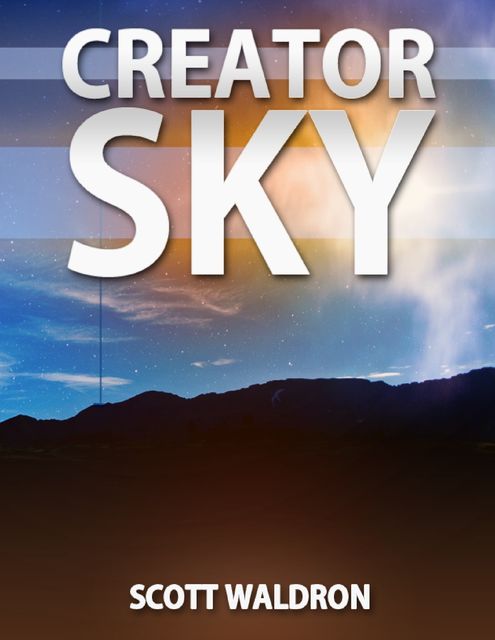 Creator Sky, Scott Waldron