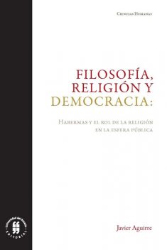 Filosofía, religión y democracia, Javier Aguirre