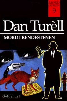 Mord i rendestenen, Dan Turell