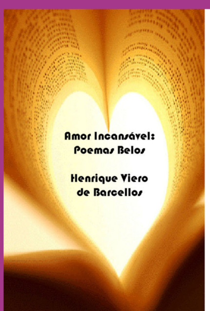 Amor Incansável, Henrique, Viero De Barcellos