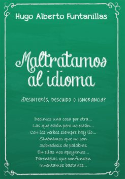 Maltratamos al idioma, Hugo Funtanillas