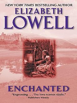 Enchanted, Elizabeth Lowell