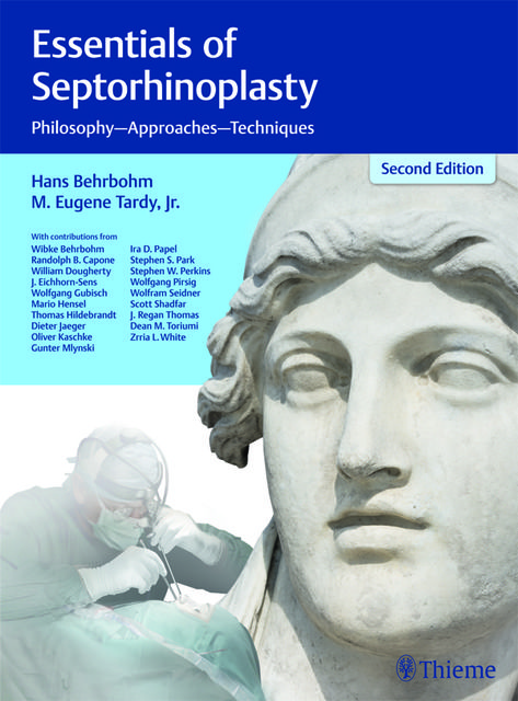 Essentials of Septorhinoplasty, Eugene Tardy, Hans Behrnohm