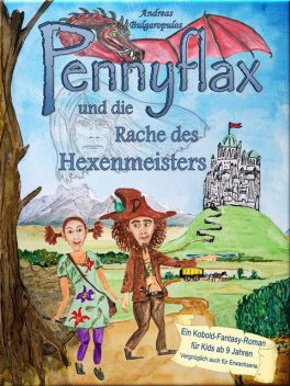 PENNYFLAX und die Rache des Hexenmeisters, Andreas Bulgaropulos