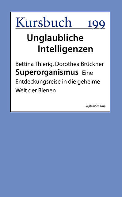 Superorganismus, Bettina Thierig, Dorothea Brückner