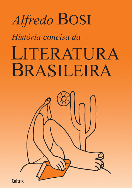 História concisa da Literatura Brasileira, Alfredo Bosi