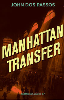 Manhattan Transfer, John Dos Passos