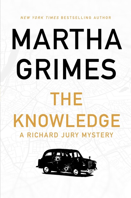 The Knowledge, Martha Grimes