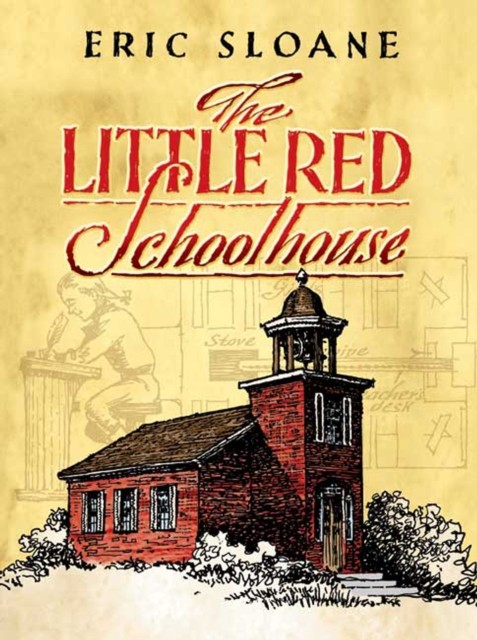 The Little Red Schoolhouse, Eric Sloane