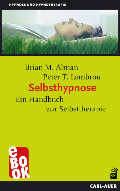 Selbsthypnose, Brian M Alman, Peter T Lambrou