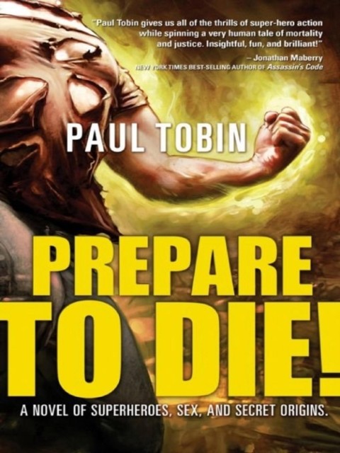Prepare to Die, Paul Tobin