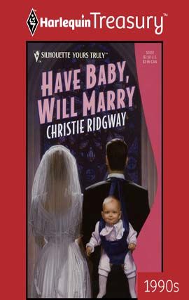 Have Baby, Will Marry, Christie Ridgway