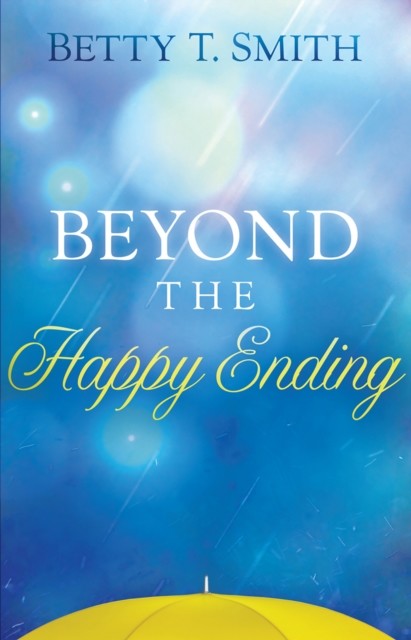 Beyond the Happy Ending, Betty Smith