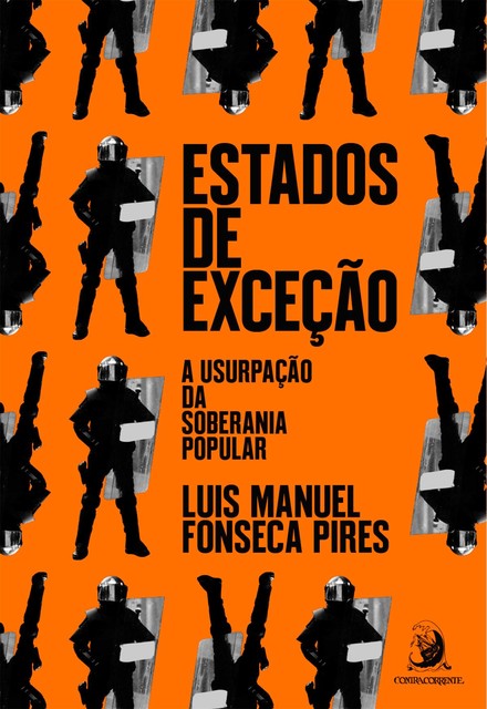 Estados de exceção, Luis Manuel Fonseca Pires
