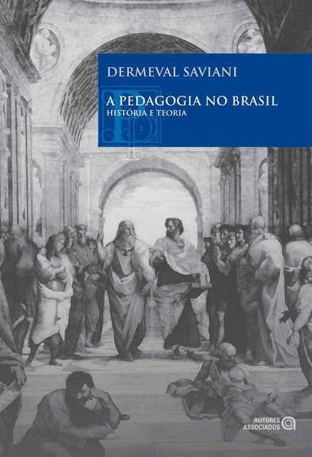 A pedagogia no Brasil, Dermeval Saviani