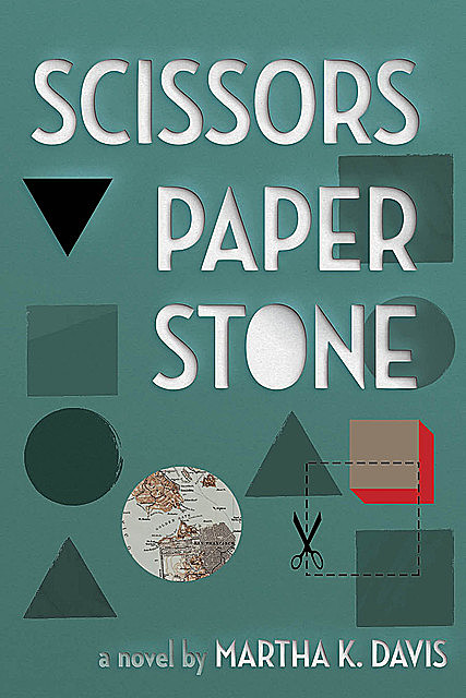 Scissors, Paper, Stone, Martha Davis