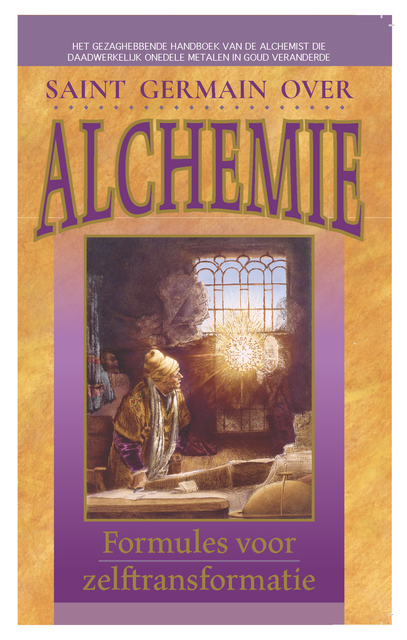 Saint Germain over Alchemie, Elizabeth Clare Prophet, MarK L. Prophet