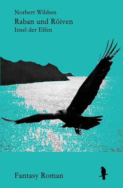 Raban und Röiven Insel der Elfen, Norbert Wibben