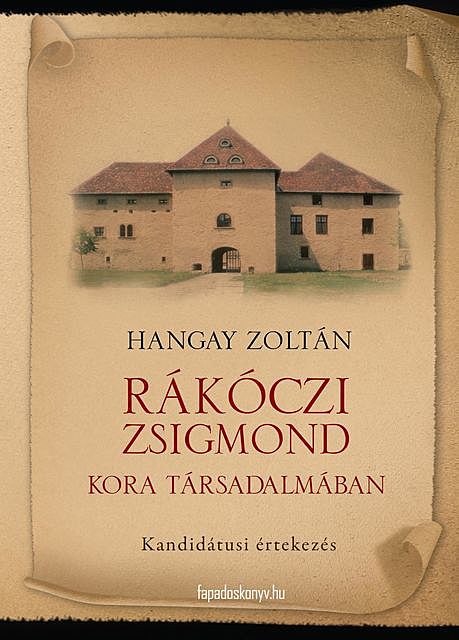 Rákóczi Zsigmond kora társadalmában, Hangay Zoltán