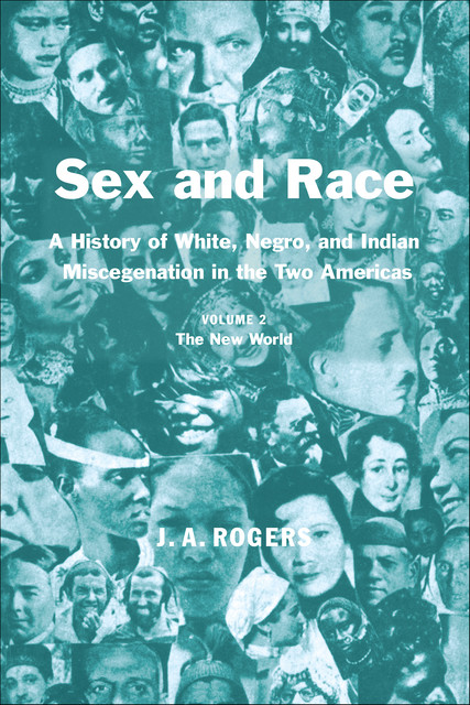 Sex and Race, Volume 2, J.A.Rogers