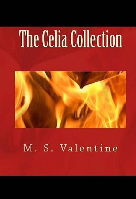 The Celia Collection, M.S. Valentine