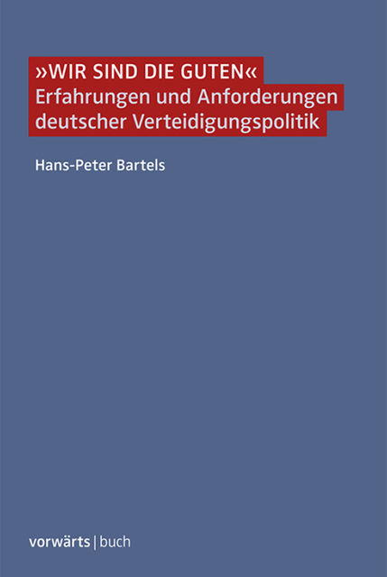 Wir sind die Guten", Hans-Peter Bartels