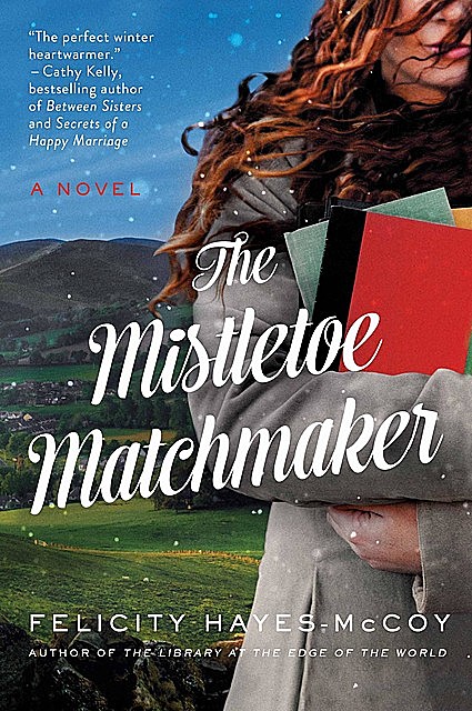 The Mistletoe Matchmaker, Felicity Hayes-McCoy