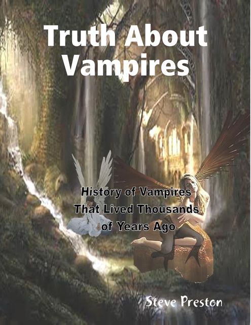 Truth About Vampires, Steve Preston