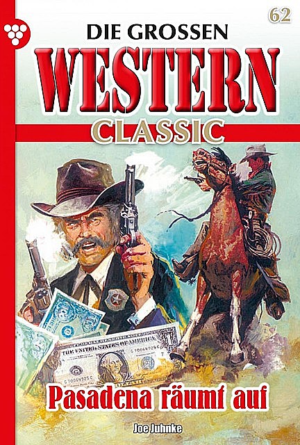 Die großen Western Classic 62 – Western, Joe Juhnke