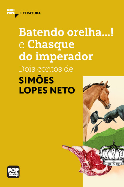 Batendo orelha e Chasque do imperador, Simões Lopes Neto