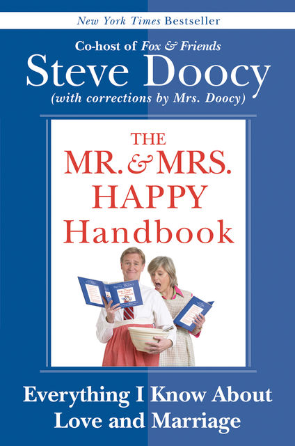 The Mr. & Mrs. Happy Handbook, Steve Doocy
