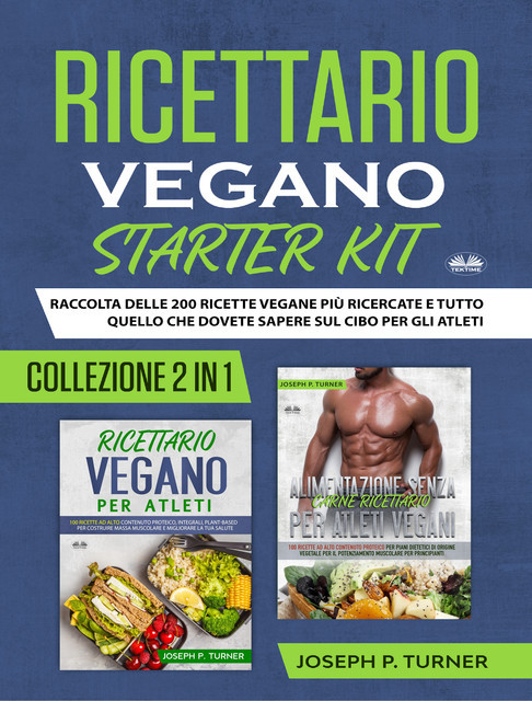 Ricettario Vegano Starter Kit, Joseph P. Turner