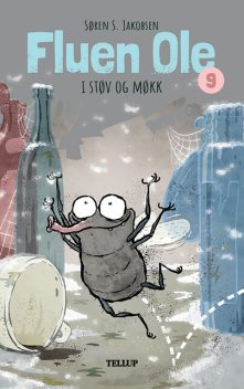 Fluen Ole #9: Fluen Ole i støv og møkk, Søren S. Jakobsen