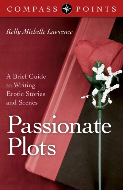 Compass Points – Passionate Plots, Kelly Lawrence