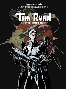 Tim Ryan i krig mod Mars – Raketeskadrille 34 nr. 1, James Morris