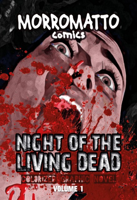 Night Of The Living Dead – Volume 1, Morromatto Comics