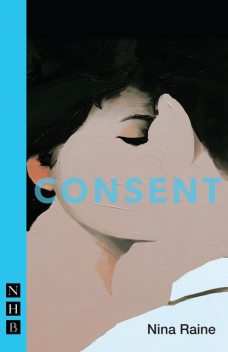 Consent, Nina Raine