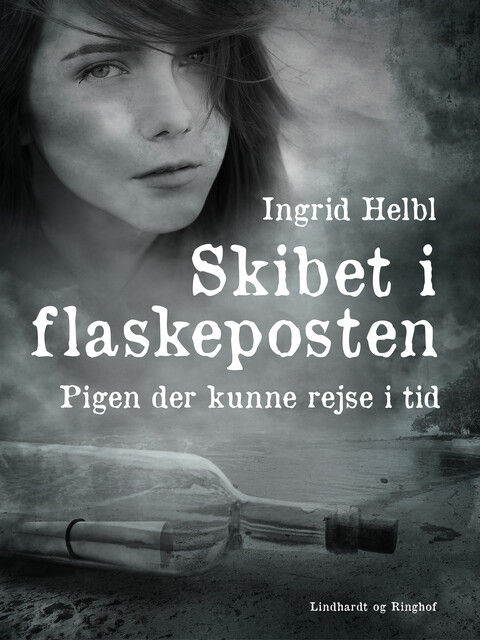 Skibet i flaskeposten – pigen der kunne rejse i tid, Ingrid Helbl