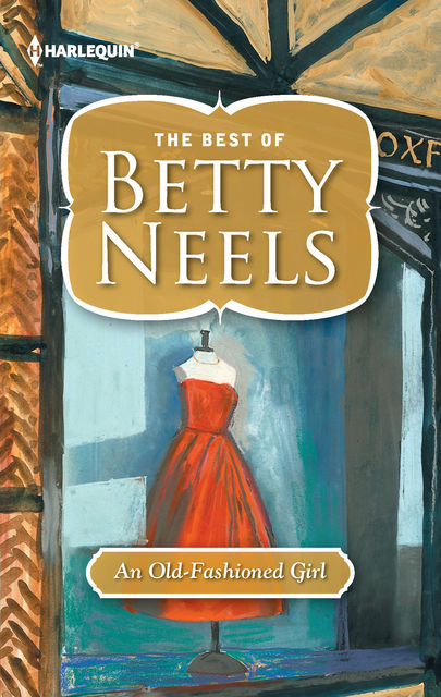 An Old-Fashioned Girl, Betty Neels