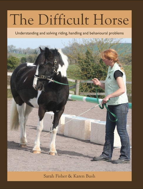 Difficult Horse, Sarah Fisher, Karen Bush