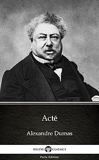 Acté by Alexandre Dumas (Illustrated), 