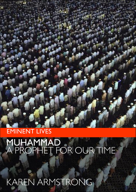 Muhammad: Prophet for Our Time, Karen Armstrong