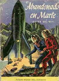 Abandonado En Marte, Lester Del Rey