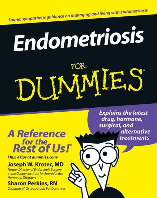 Endometriosis For Dummies, Sharon Perkins, Joseph Krotec